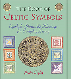 The Book of Celtic Symbols by Joules Taylor