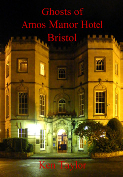 Cover artwork for Ghosts of Arnos Manor Hotel, Bristol